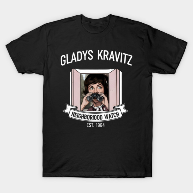 Gladys-Kravitzs-Neighborhood-Watch T-Shirt by dtr_art