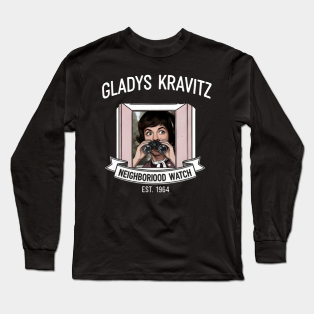 Gladys-Kravitzs-Neighborhood-Watch Long Sleeve T-Shirt by dtr_art