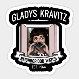 Gladys-Kravitzs-Neighborhood-Watch Sticker