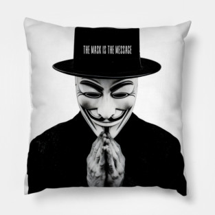Anonymous: The Mask Is the Message Pillow
