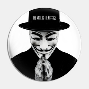Anonymous: The Mask Is the Message Pin