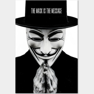 Anonymous: The Mask Is the Message Posters and Art