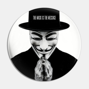 Anonymous: The Mask Is the Message Pin