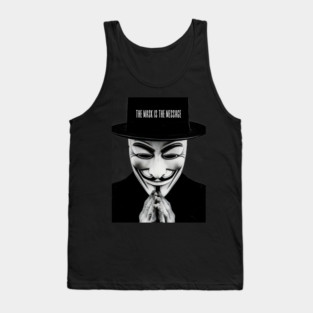 Anonymous: The Mask Is the Message Tank Top