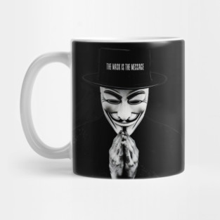 Anonymous: The Mask Is the Message Mug