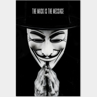 Anonymous: The Mask Is the Message Posters and Art