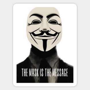 Anonymous: The Mask Is the Message Sticker