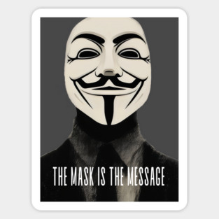 Anonymous: The Mask Is the Message Sticker