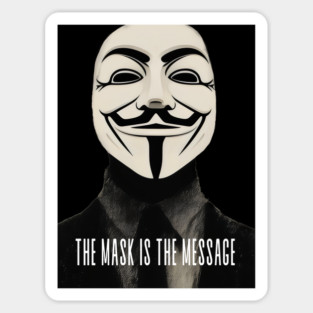 Anonymous: The Mask Is the Message Sticker