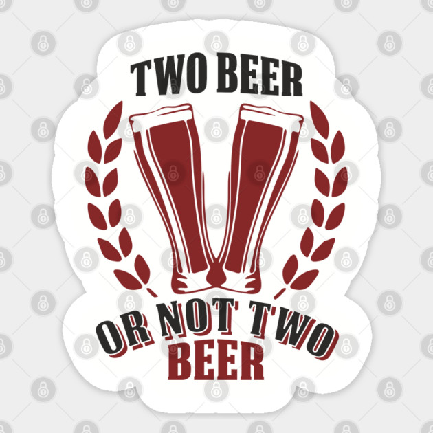 Two Beer Alcohol Humorous Pun Weekend Vibe Sticker by Anticorporati