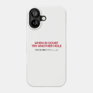 When in Doubt Inappropriate Tech Humor Phone Case