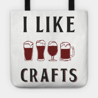 I Like Crafts Beer Lover Drinking Pun Tote