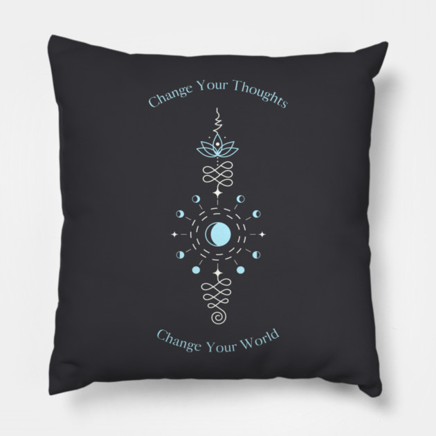 Change Your Thoughts Pillow by Jerry
