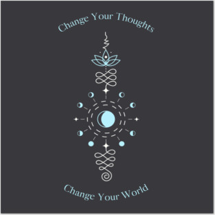 Change Your Thoughts Posters and Art