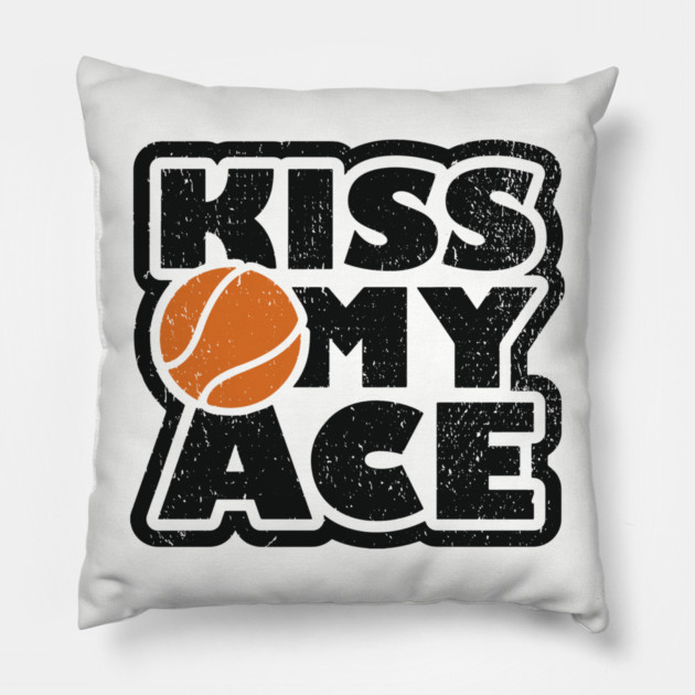 Kiss My Ace Tennis Pun Pillow by Anticorporati