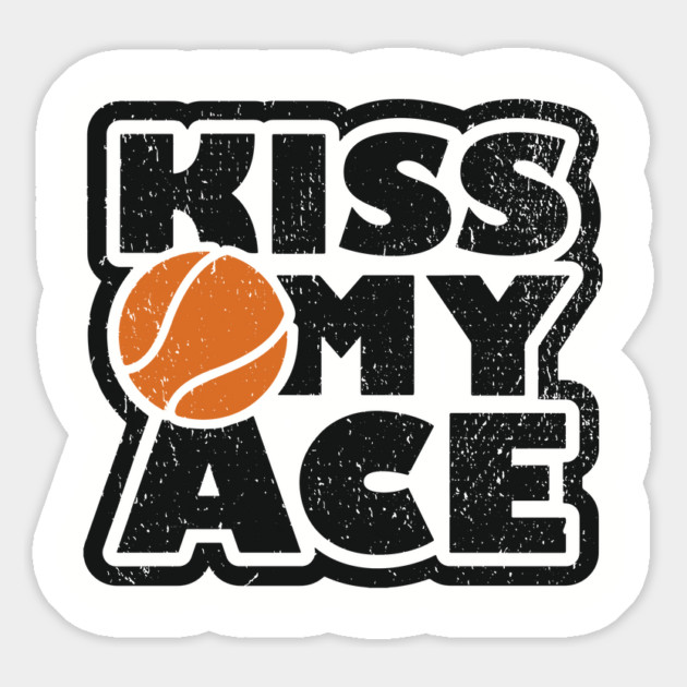 Kiss My Ace Tennis Pun Magnet by Anticorporati