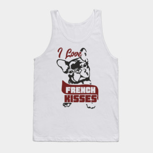 I Love French Kisses Bulldog Dog Owner Pun Tank Top