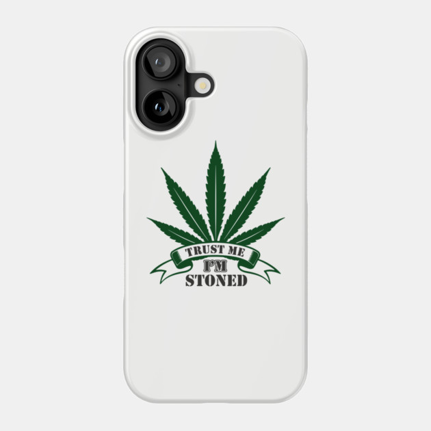 Trust Me I’m Stoned Chill Mode Weed Lover Phone Case by Anticorporati