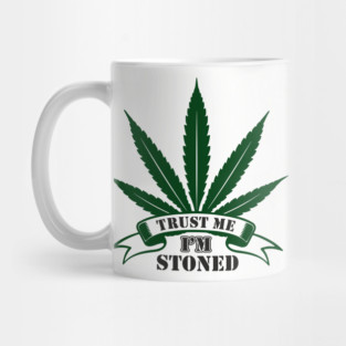 Trust Me I’m Stoned Chill Mode Weed Lover Mug