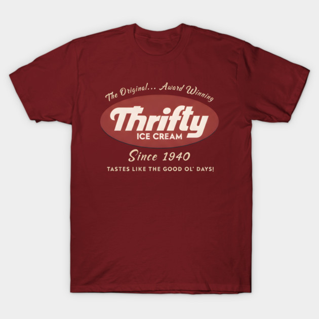 Thrifty Ice Cream Since 1940 T-Shirt by dtr_art