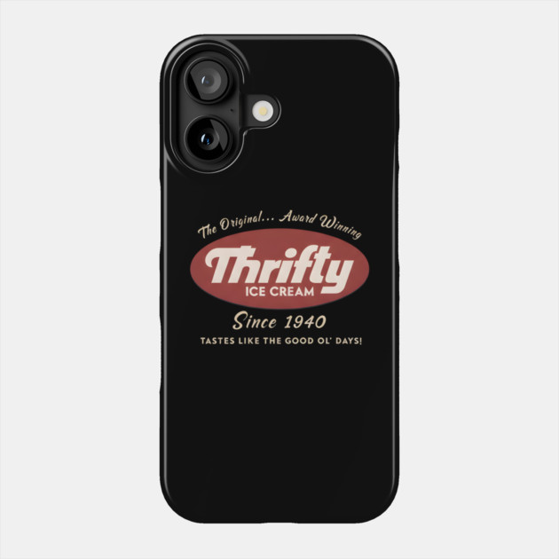 Thrifty Ice Cream Since 1940 Phone Case by dtr_art