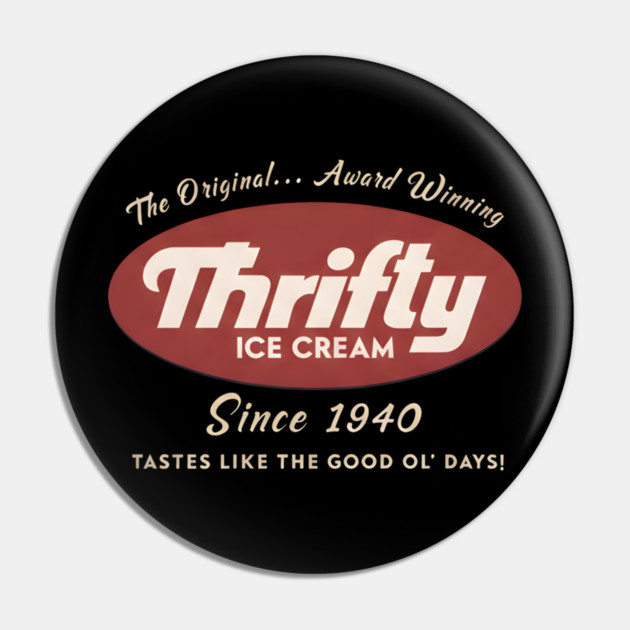 Thrifty Ice Cream Since 1940 Pin by dtr_art