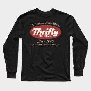 Thrifty Ice Cream Since 1940 Long Sleeve T-Shirt