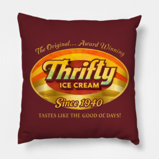 Thrifty Ice Cream Since 1940 Pillow