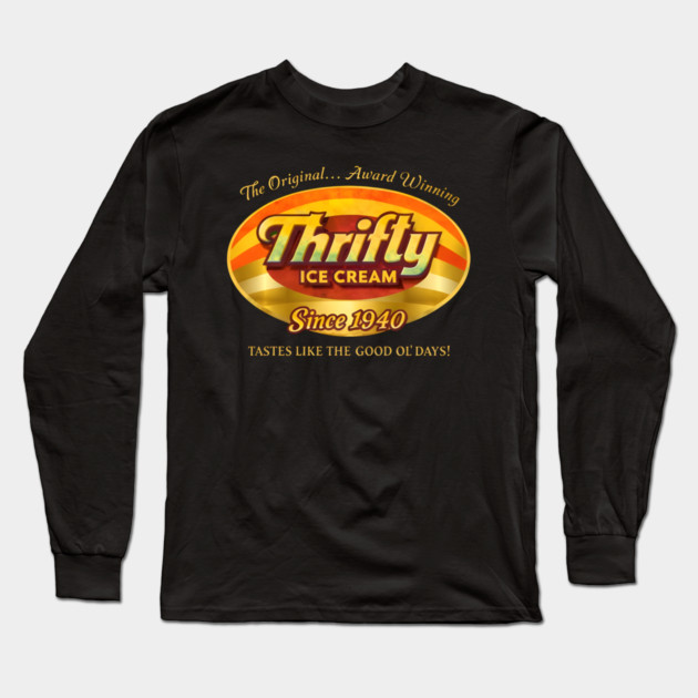 Thrifty Ice Cream Since 1940 Long Sleeve T-Shirt by dtr_art