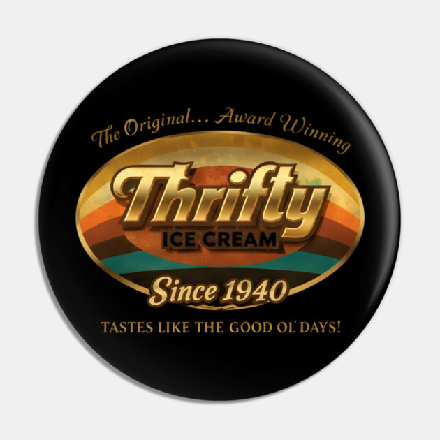 Thrifty Ice Cream Since 1940 Pin by dtr_art