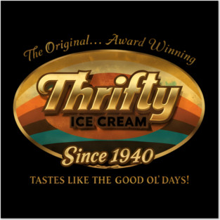 Thrifty Ice Cream Since 1940 Posters and Art