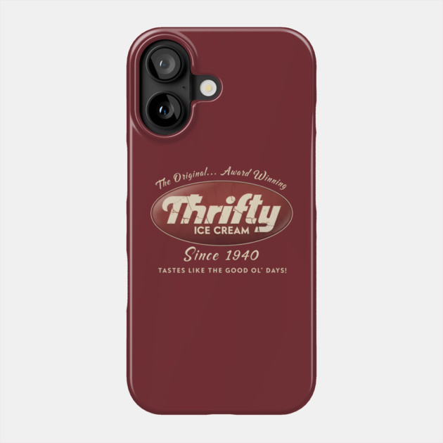 Thrifty Ice Cream Since 1940 Phone Case by dtr_art