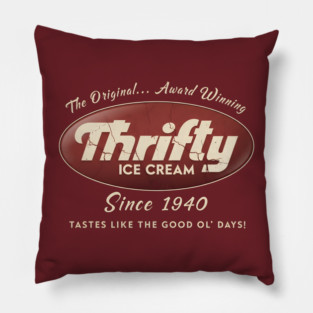 Thrifty Ice Cream Since 1940 Pillow