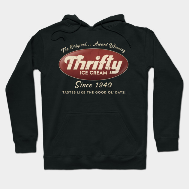 Thrifty Ice Cream Since 1940 Hoodie by dtr_art