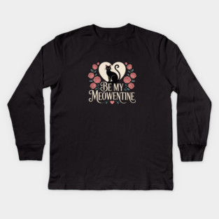 Be My Meowentine Kids Long Sleeve T-Shirt