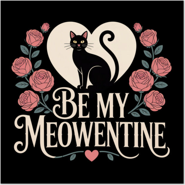 Be My Meowentine Wall Art by Pete the Cat Guy