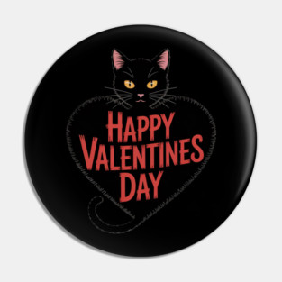 Happy Valentines Day - Black Cat Pin
