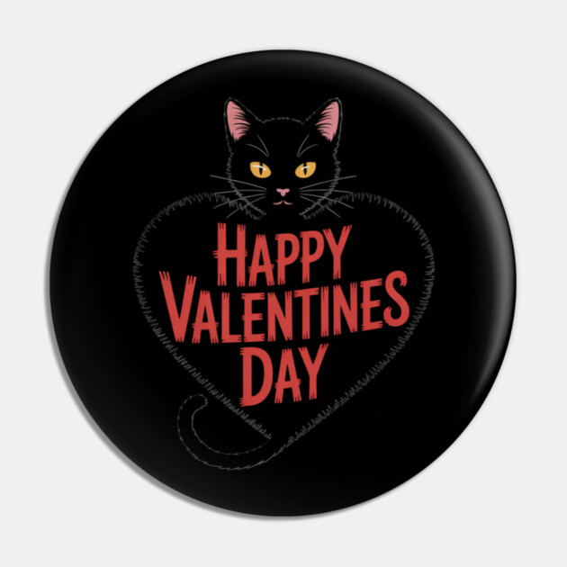 Happy Valentines Day - Black Cat Pin by Pete the Cat Guy