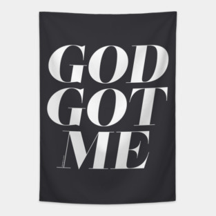 God Got Me Tapestry