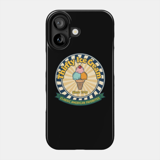 Thrifty Ice Cream Since 1940 Phone Case by dtr_art