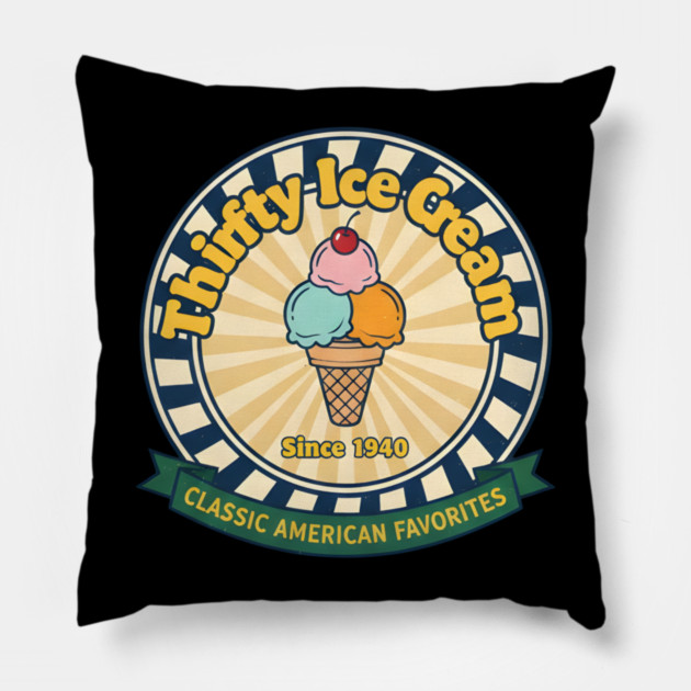 Thrifty Ice Cream Since 1940 Pillow by dtr_art