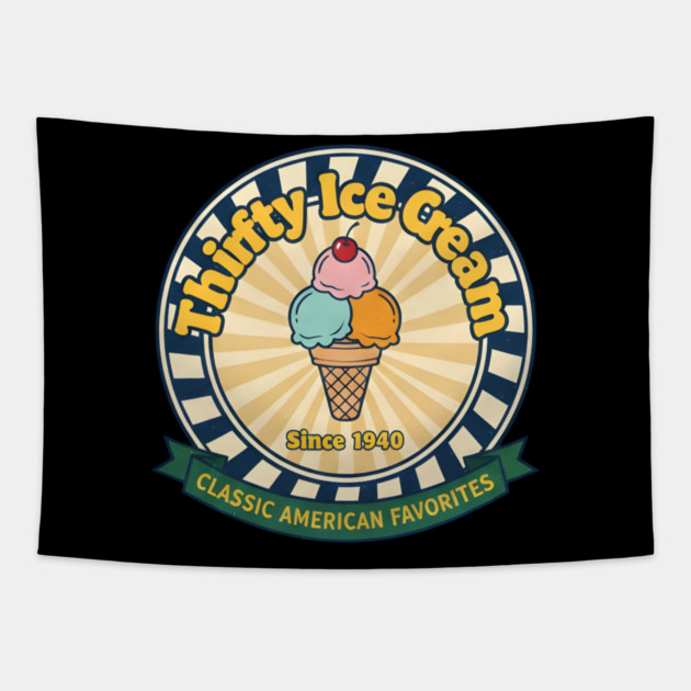 Thrifty Ice Cream Since 1940 Tapestry by dtr_art