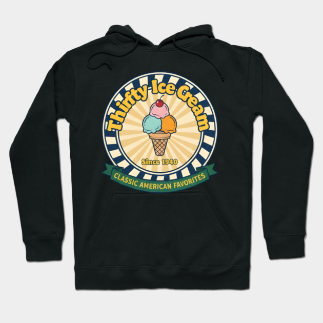 Thrifty Ice Cream Since 1940 Hoodie by dtr_art