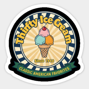 Thrifty Ice Cream Since 1940 Sticker