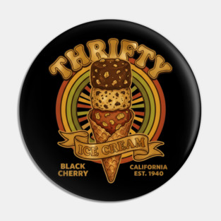 Thrifty Ice Cream Since 1940 Pin