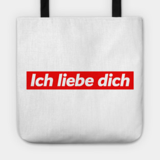 Ich Liebe Dich - I Love You In German - Tote