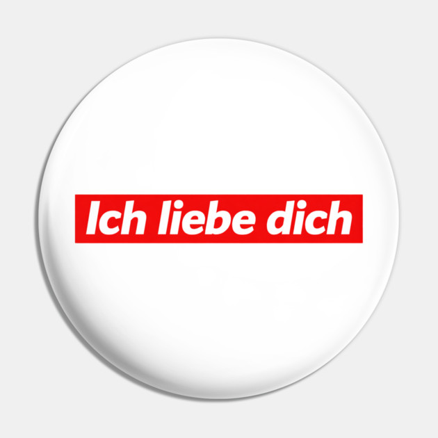 Ich Liebe Dich - I Love You In German - Pin by Art2Wear