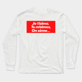 French Love Minimalist Expression Celebration Long Sleeve T-Shirt