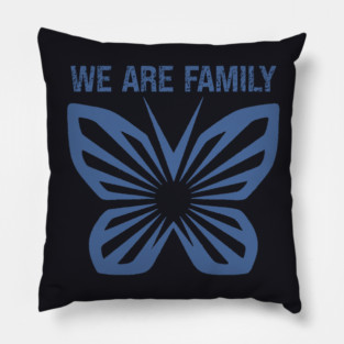 We Are Family Pillow