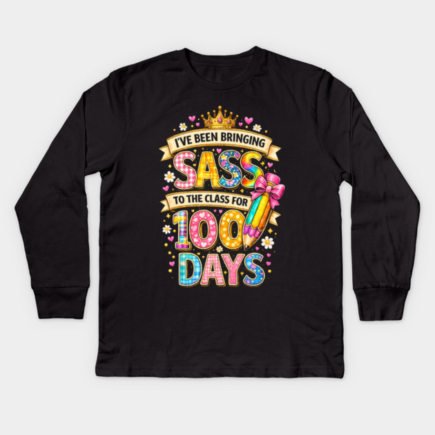 I've Been Bringing Sass To The Class For 100 Days Teacher Back To School Kids Long Sleeve T-Shirt by ArtistTee ⭐⭐⭐⭐⭐